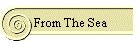 From The Sea