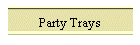 Party Trays